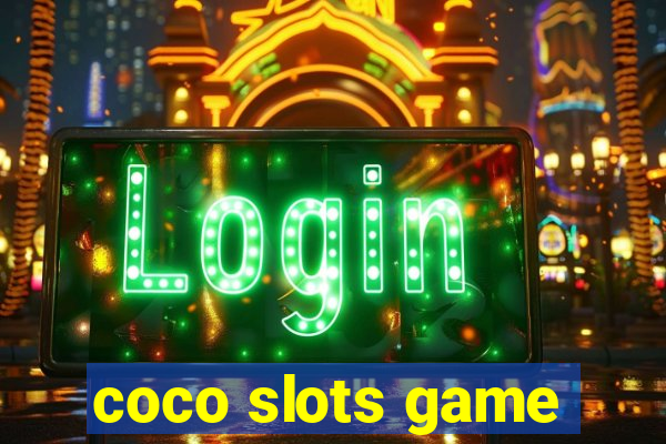 coco slots game