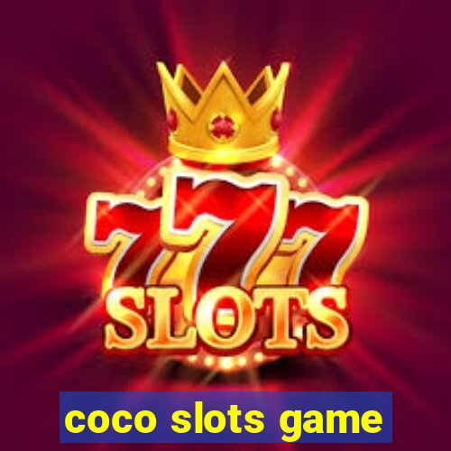 coco slots game