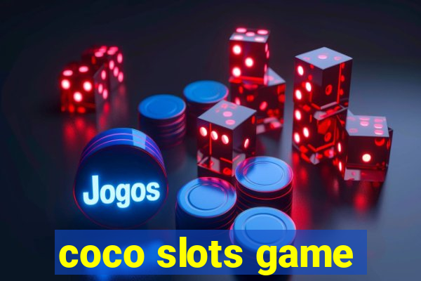 coco slots game