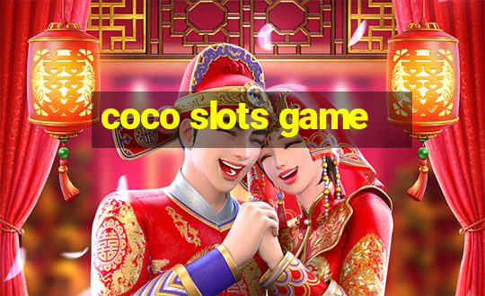 coco slots game