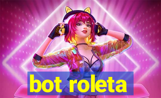 bot roleta