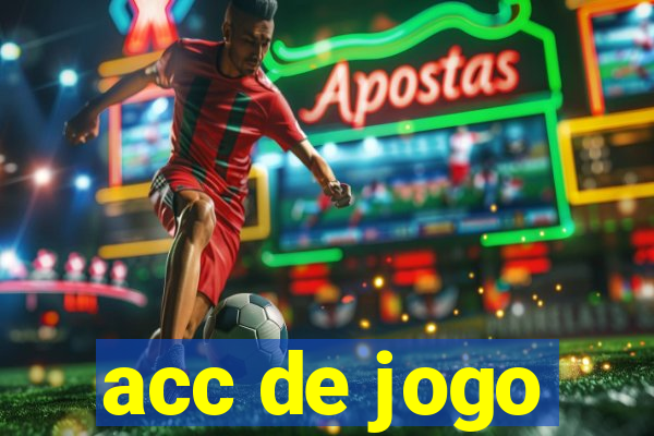 acc de jogo