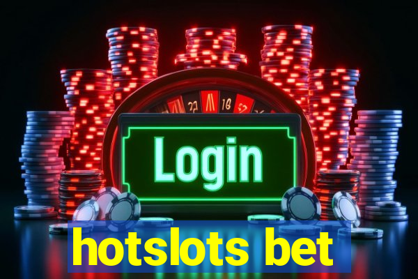 hotslots bet