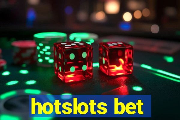 hotslots bet