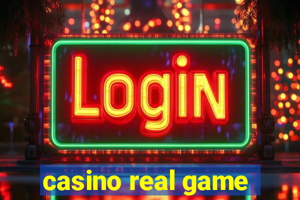 casino real game