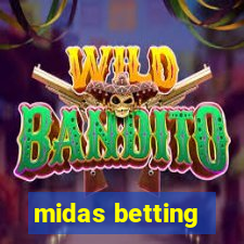 midas betting