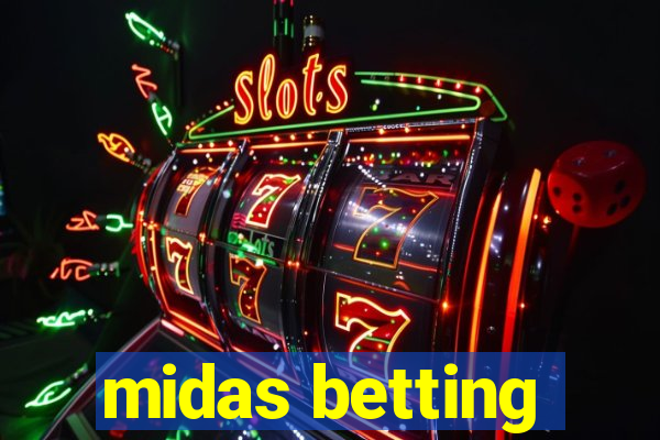 midas betting