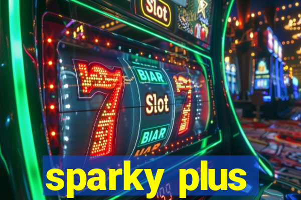 sparky plus