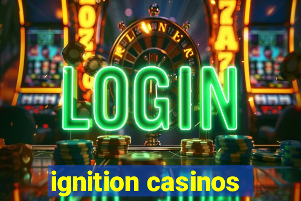 ignition casinos