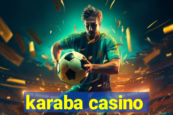 karaba casino