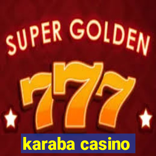 karaba casino