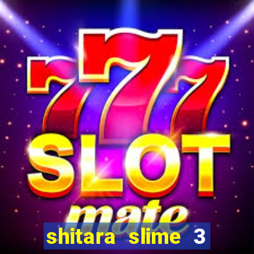 shitara slime 3 temporada dublado