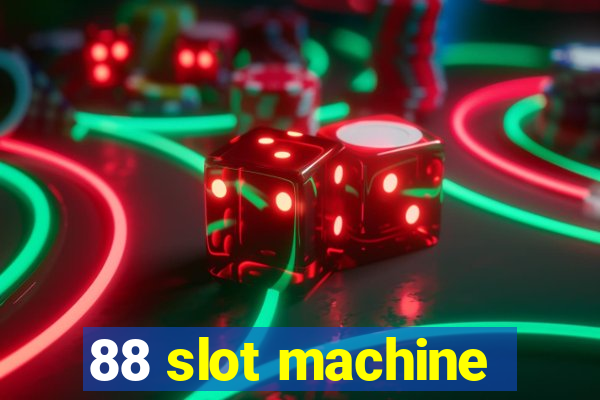 88 slot machine