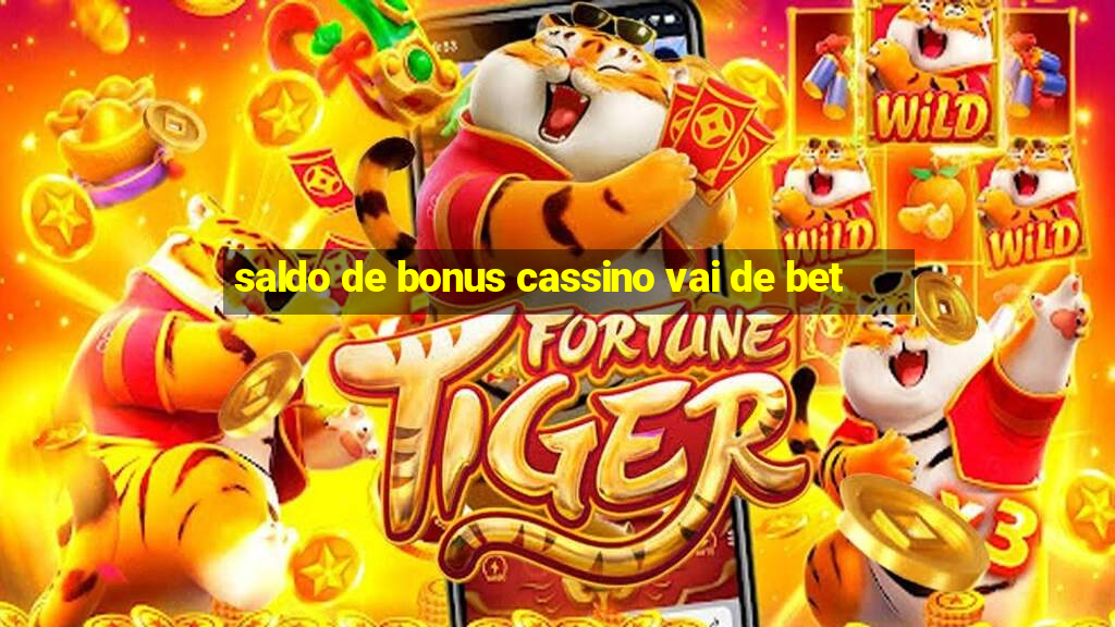 saldo de bonus cassino vai de bet