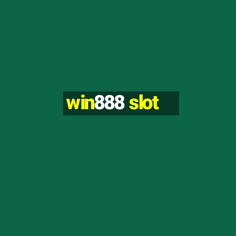 win888 slot