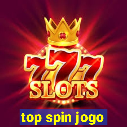 top spin jogo