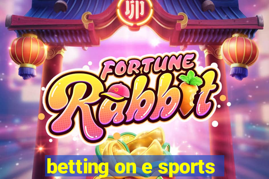 betting on e sports