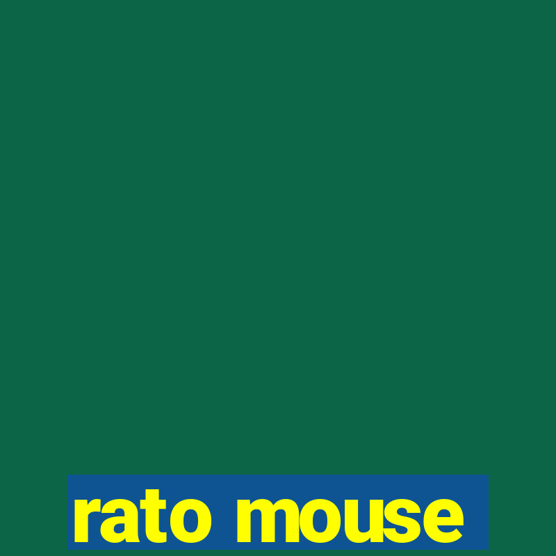 rato mouse