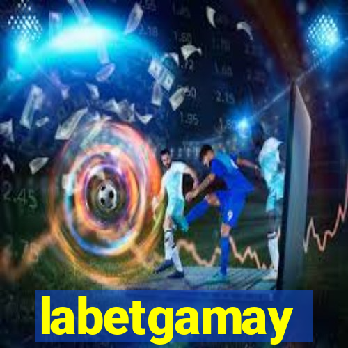 labetgamay