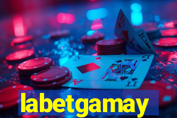 labetgamay