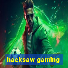 hacksaw gaming