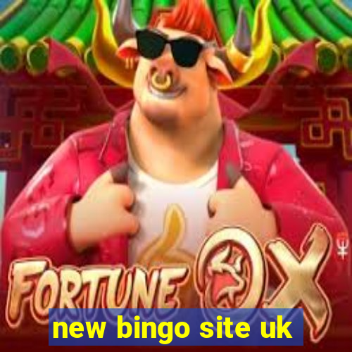 new bingo site uk