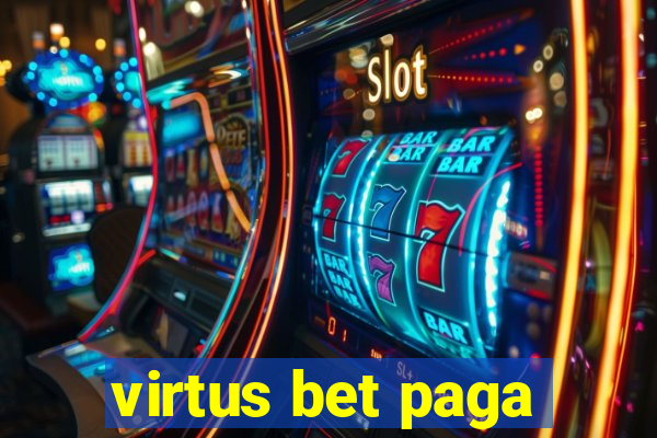 virtus bet paga