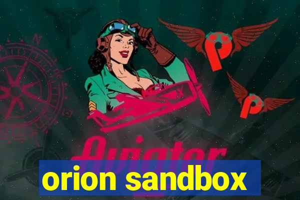 orion sandbox