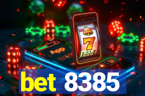 bet 8385