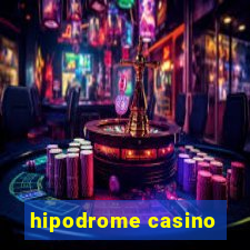 hipodrome casino