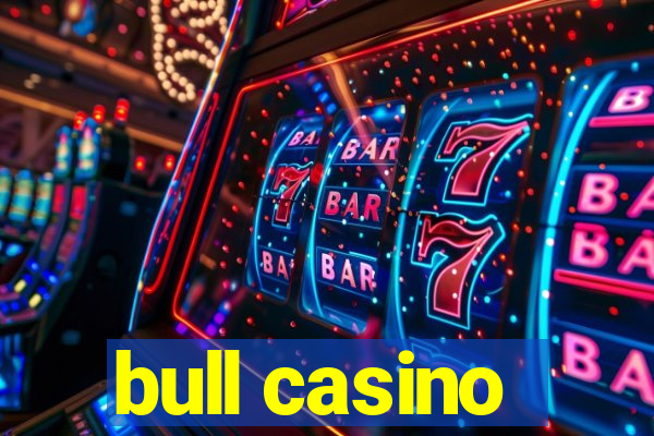 bull casino