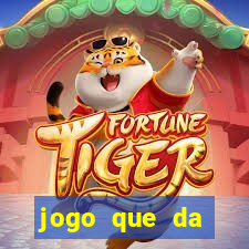 jogo que da dinheiro de vdd