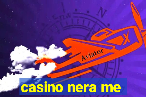 casino nera me