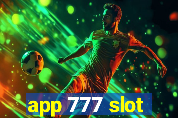 app 777 slot