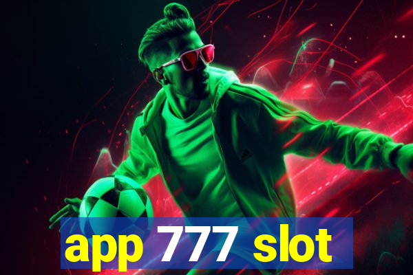 app 777 slot