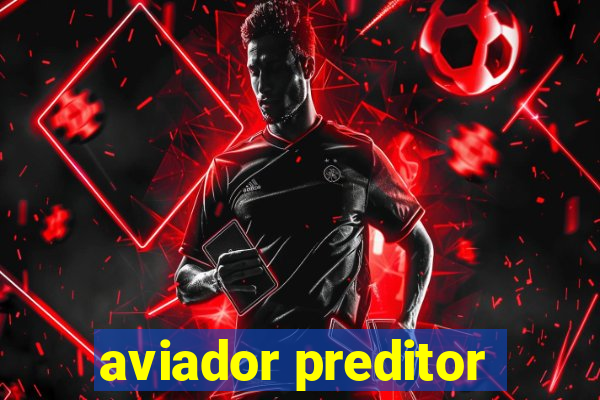 aviador preditor