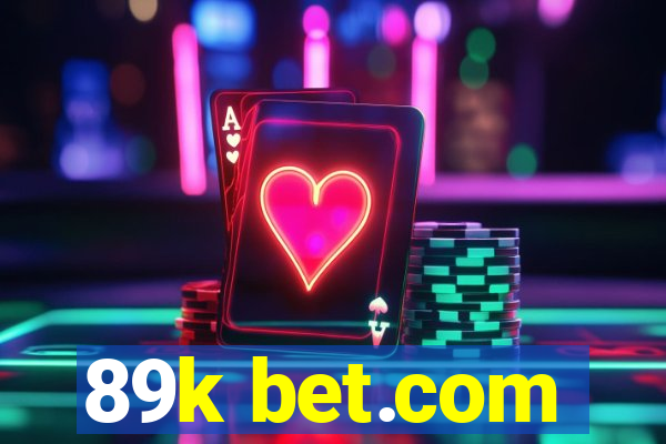 89k bet.com