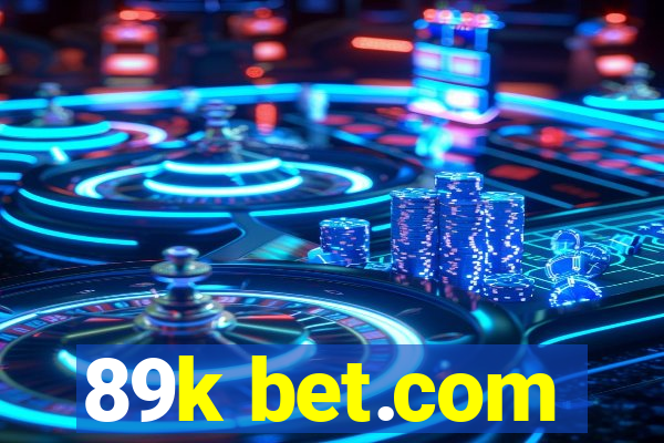 89k bet.com