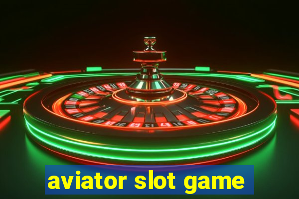 aviator slot game