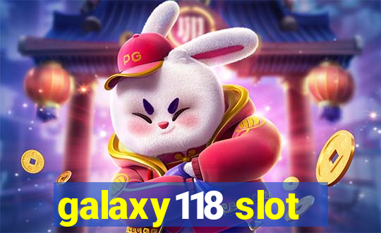 galaxy118 slot