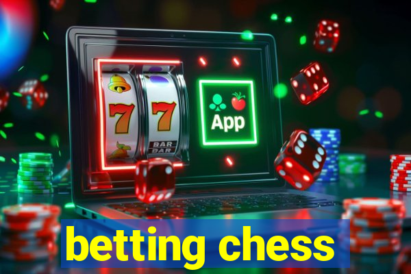 betting chess