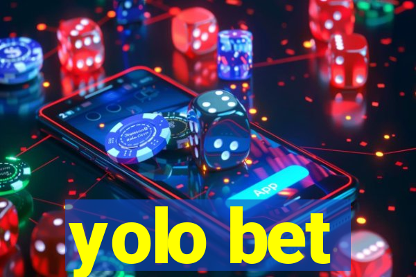 yolo bet