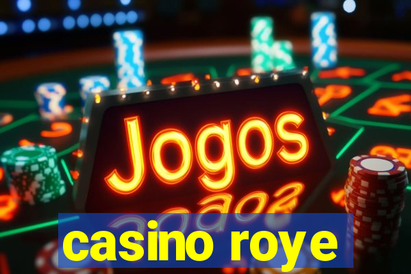 casino roye