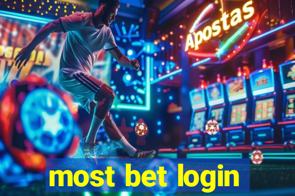 most bet login