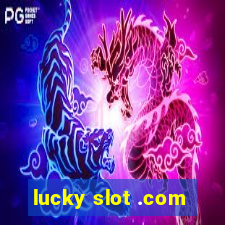 lucky slot .com