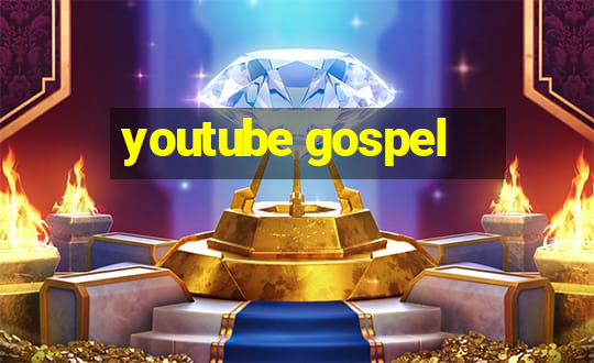 youtube gospel