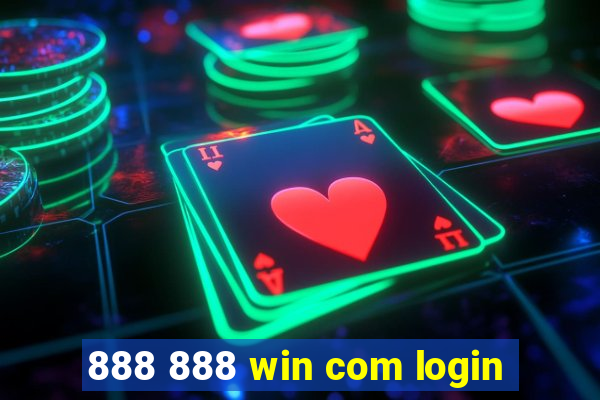 888 888 win com login