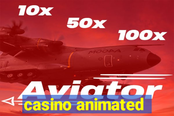 casino animated