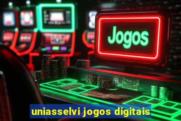 uniasselvi jogos digitais