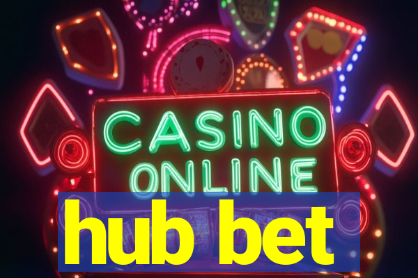 hub bet